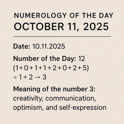 🔮 Numerology of the Day – October 11, 2025