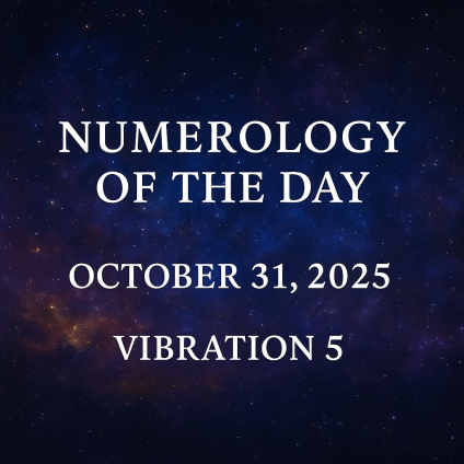 🔢 Numerology of the Day – October 31, 2025