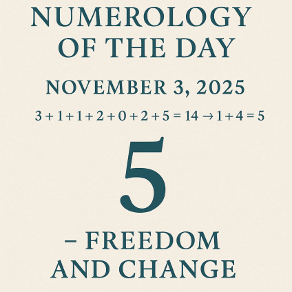 ✨ Numerology of the Day – November 3, 2025 ✨