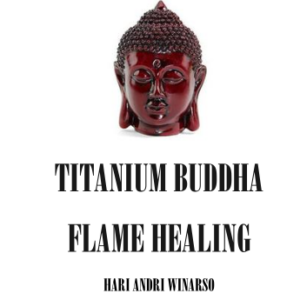 Titanium Buddha Flame Healing
