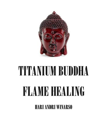 Titanium Buddha Flame Healing
