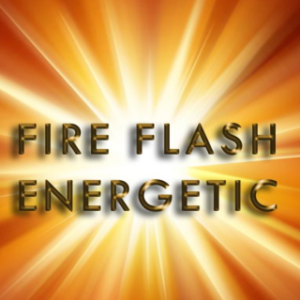 Fire Flash Energetic