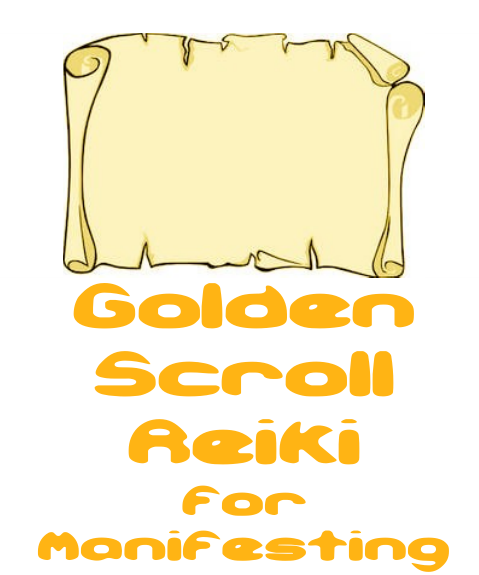 Golden Scroll Reiki For Manifestation